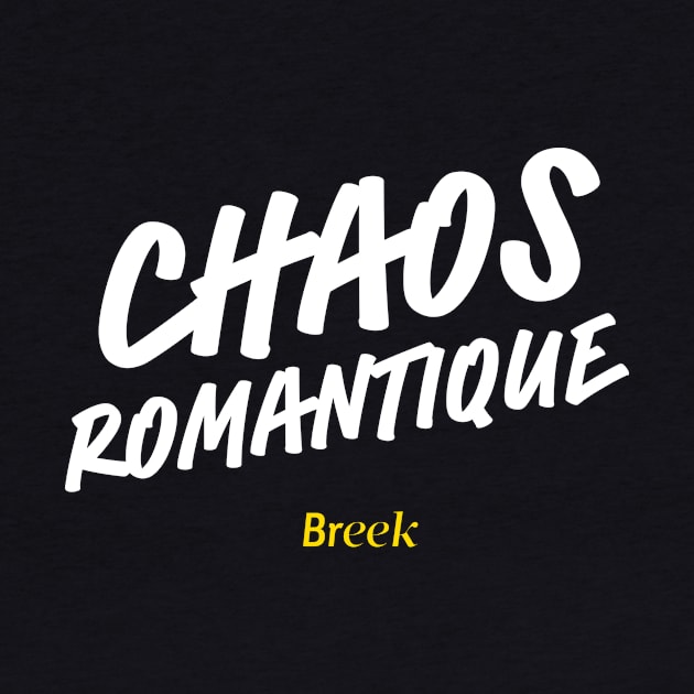 Chaos Romantique by breek